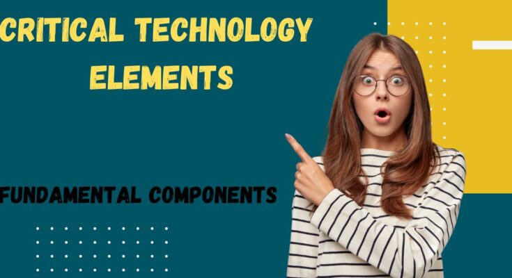 critical technology elements